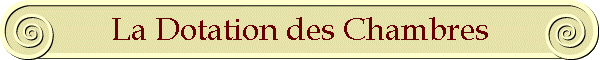 La Dotation des Chambres