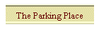 The Parking Place