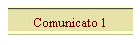 Comunicato 1