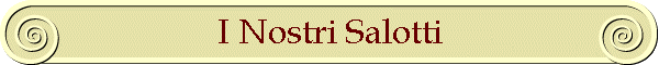 I Nostri Salotti